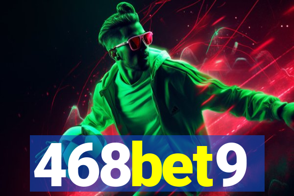 468bet9