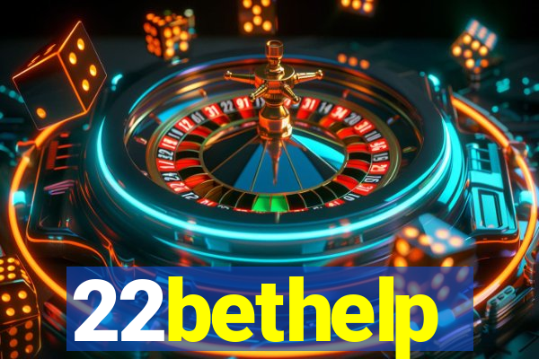 22bethelp