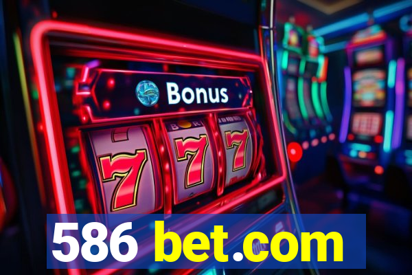 586 bet.com