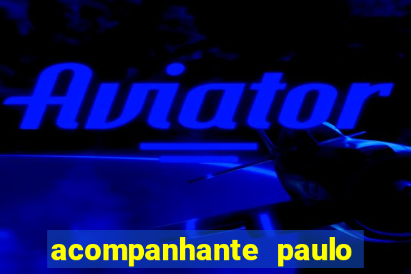 acompanhante paulo afonso bahia