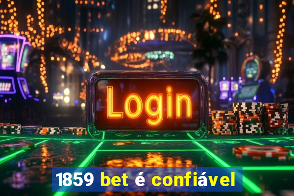 1859 bet é confiável