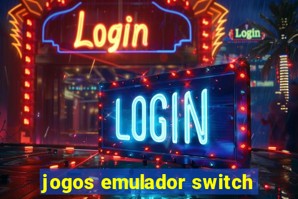 jogos emulador switch