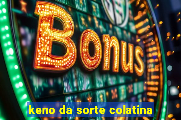 keno da sorte colatina