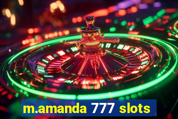 m.amanda 777 slots