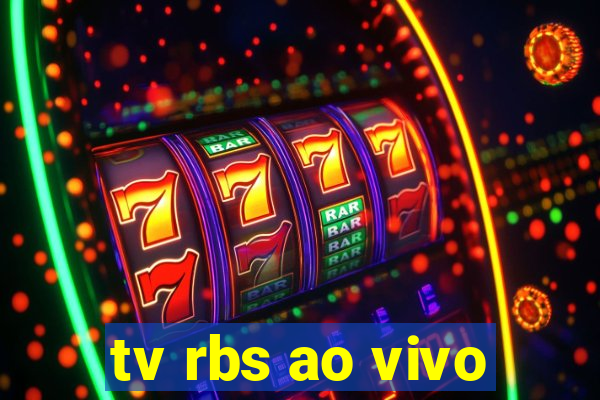 tv rbs ao vivo