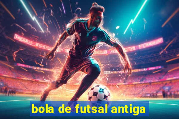 bola de futsal antiga