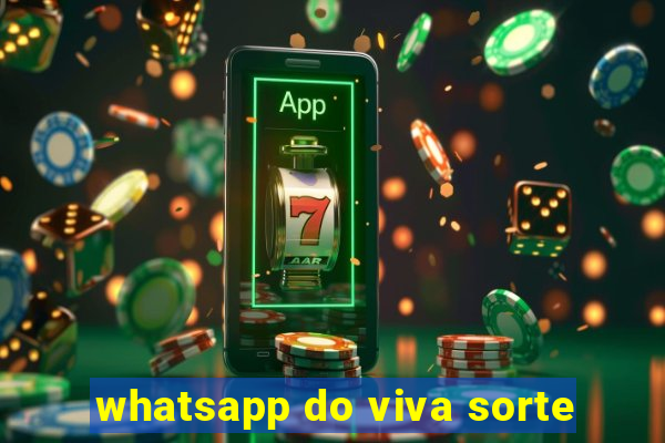 whatsapp do viva sorte