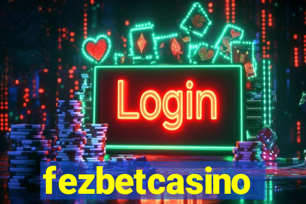 fezbetcasino