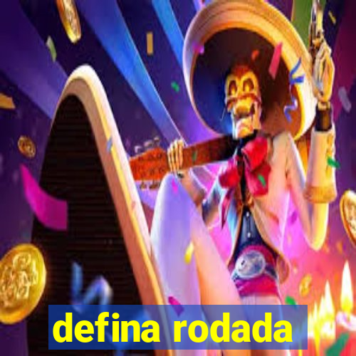 defina rodada