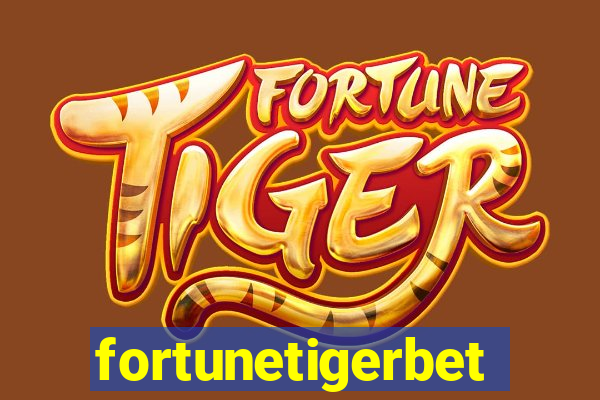 fortunetigerbet