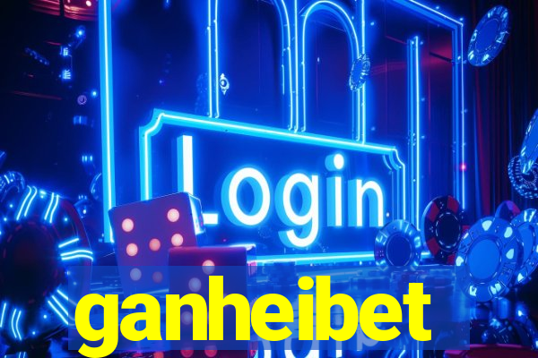 ganheibet