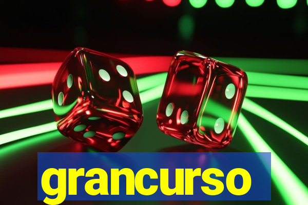 grancurso