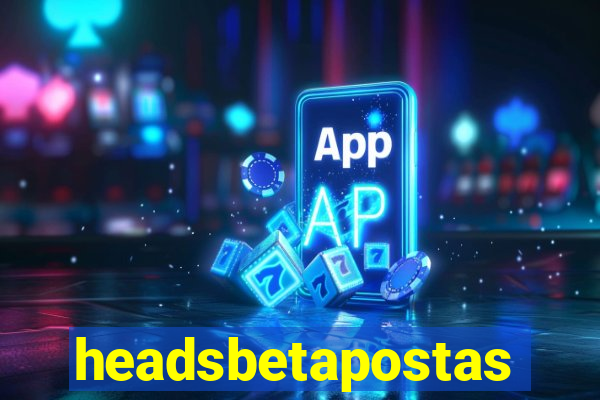 headsbetapostas