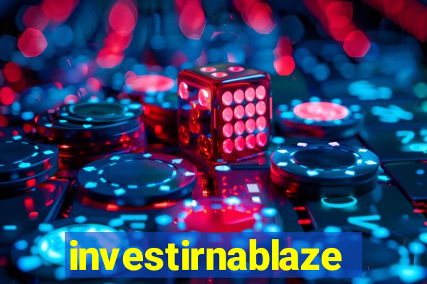 investirnablaze