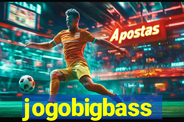 jogobigbass