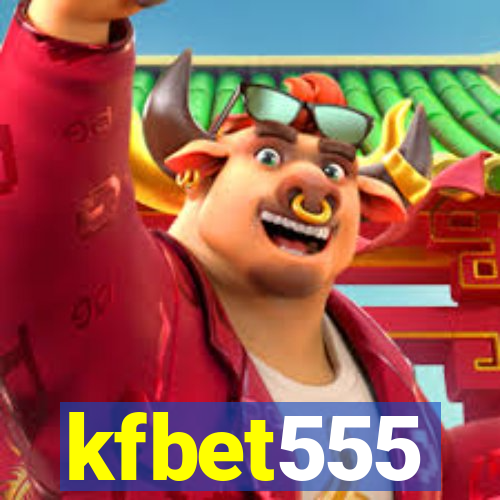 kfbet555