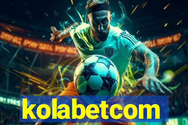 kolabetcom