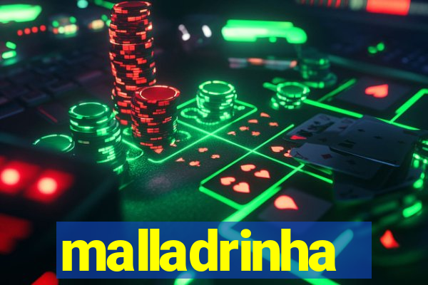 malladrinha