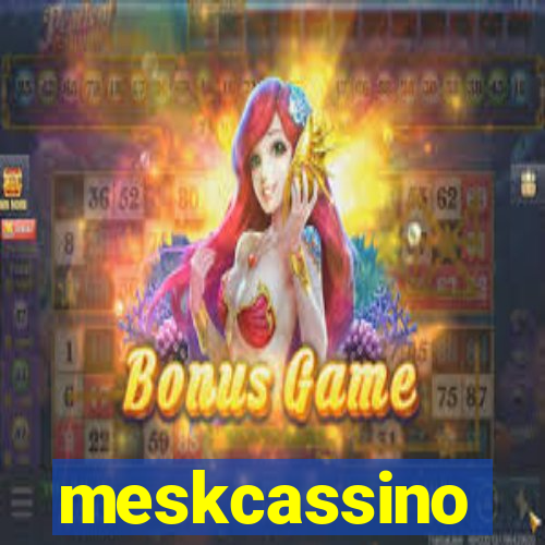 meskcassino