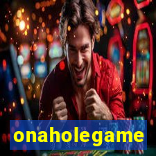 onaholegame