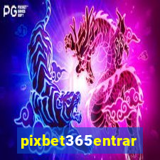 pixbet365entrar