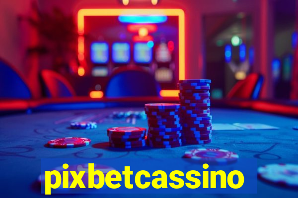 pixbetcassino