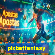 pixbetfantasy