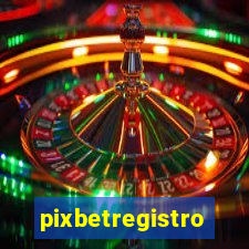 pixbetregistro