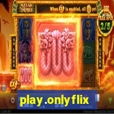 play.onlyflix