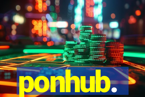 ponhub.