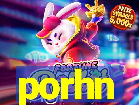 porhn