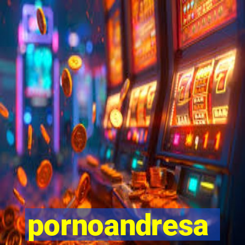 pornoandresa