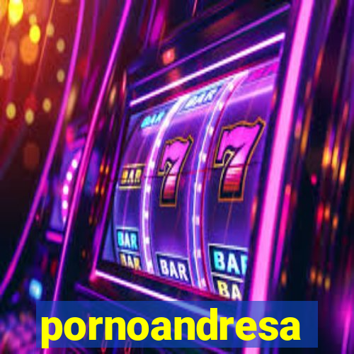 pornoandresa