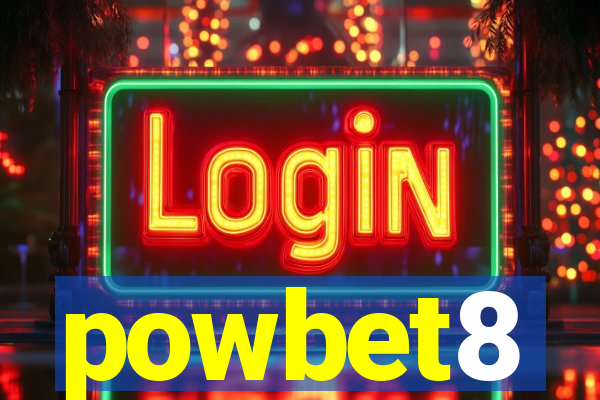 powbet8