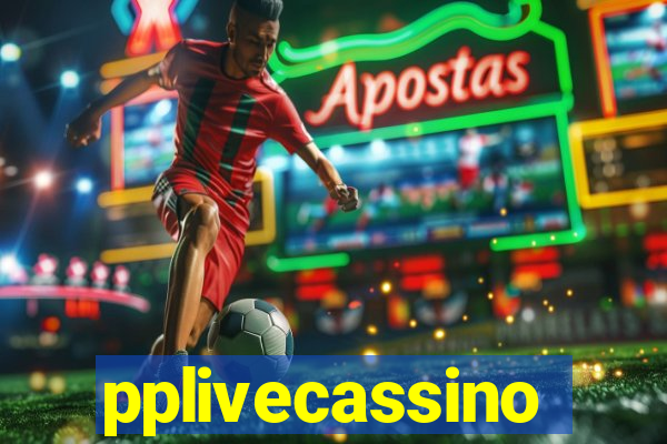 pplivecassino