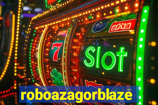 roboazagorblaze