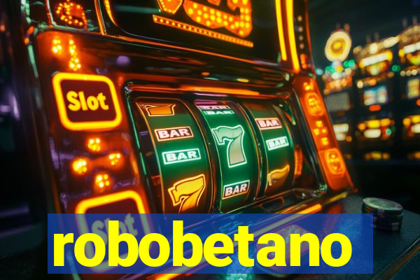 robobetano