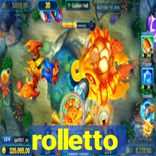 rolletto