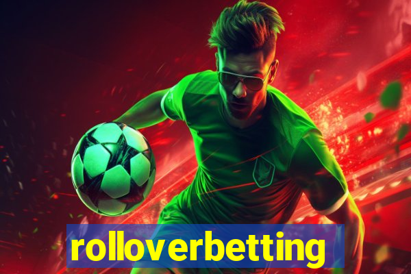 rolloverbetting