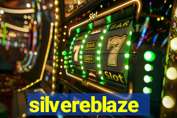 silvereblaze