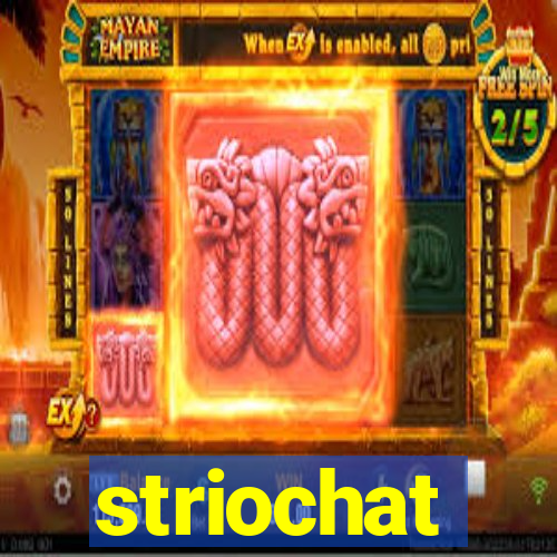 striochat