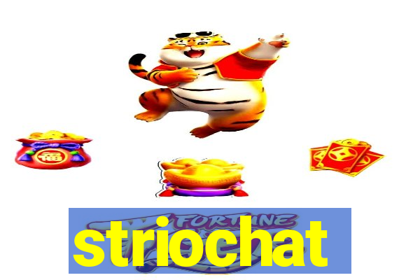 striochat