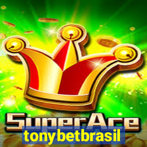 tonybetbrasil