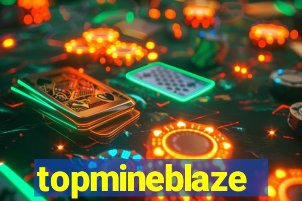 topmineblaze