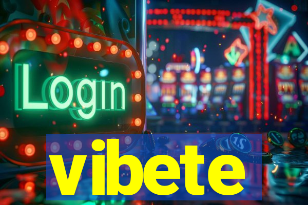 vibete