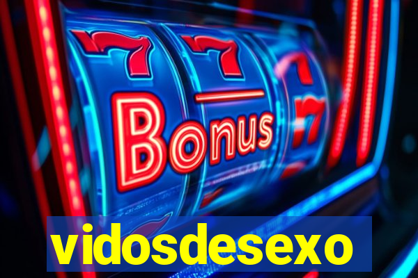 vidosdesexo