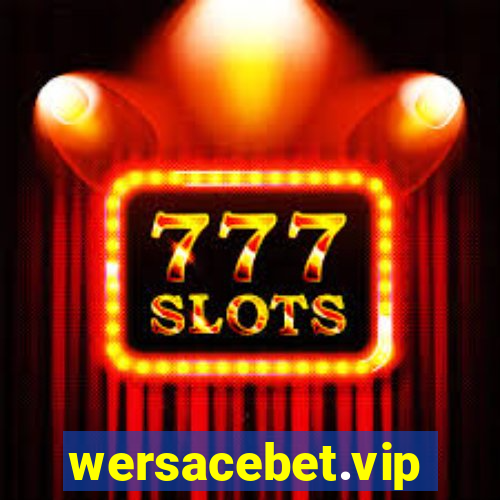 wersacebet.vip