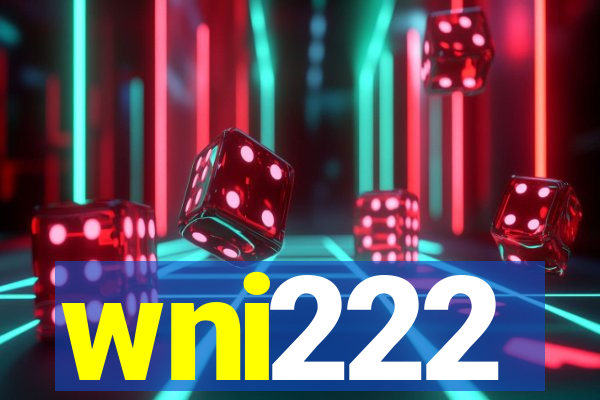 wni222