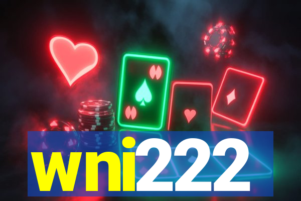 wni222